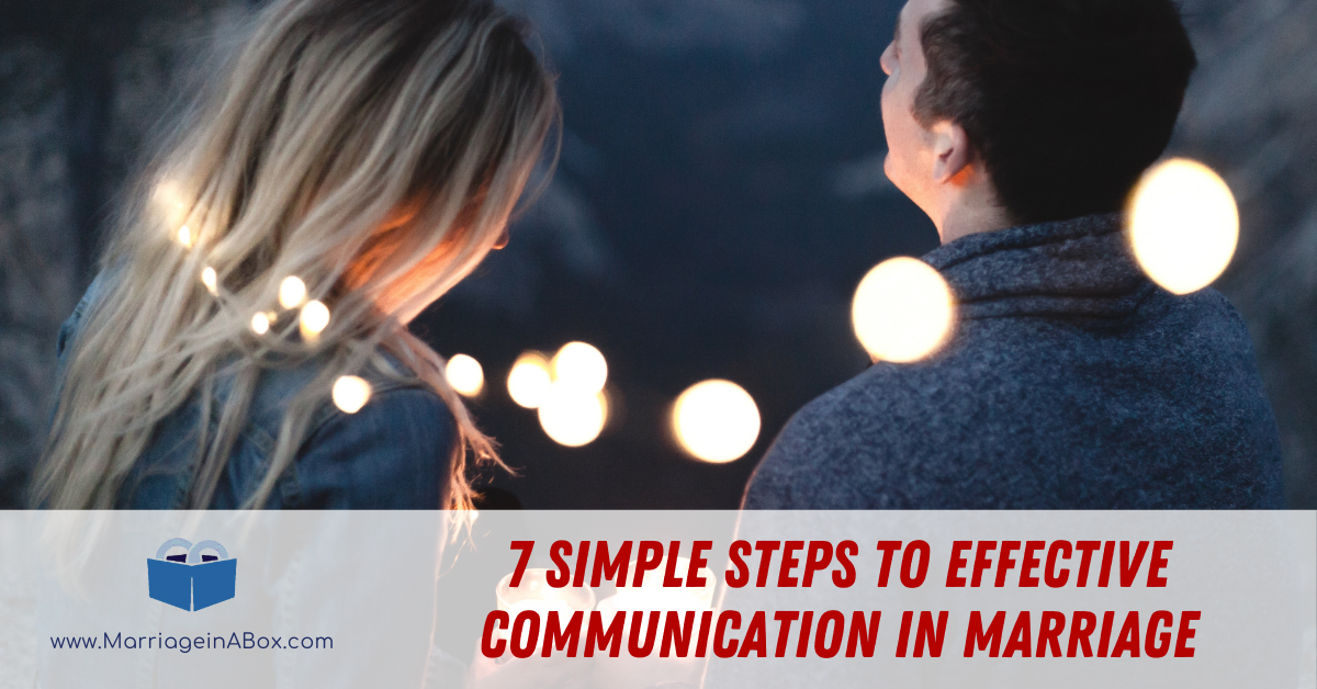 7 Steps For Effective Communication In Marriage